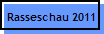 Rasseschau 2011